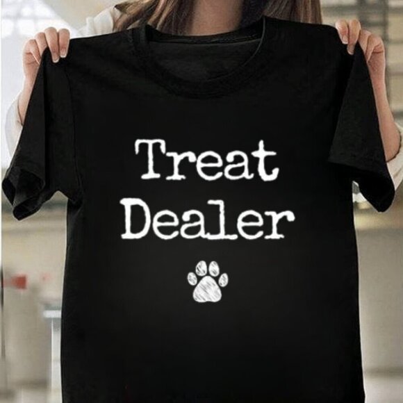 Dominique
B Other - Treat Dealer Funny Dog Dad Pet Lover Custom Gift Graphic T-Shirt